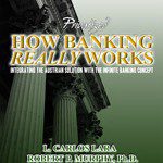How Privatized Banking Really Works